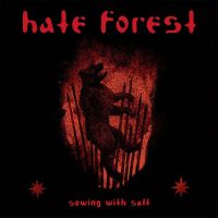 HATE FOREST - Sowing with Salt, 7